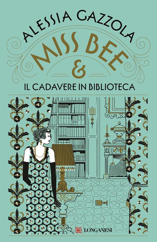 Miss Bee e il cadavere in biblioteca di Alessia Gazzola